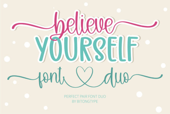 Believe Yourself: The Handwritten Font for Authentic Design