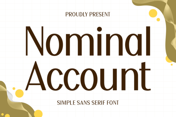 Nominal Account: The Sans Serif for Autumn Business